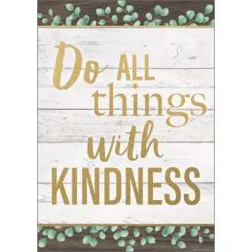 Do All Things With Kindness Positive Poster