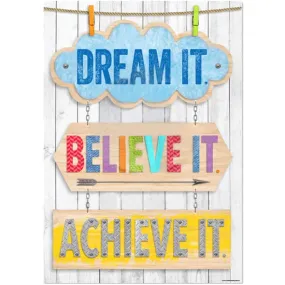 Dream It. Believe It. Achieve It. Inspire U Poster