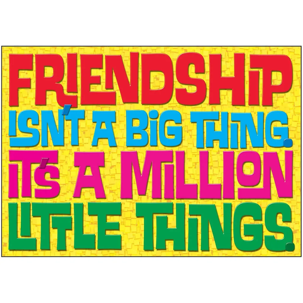 Friendship Isn't A Big Thing Poster
