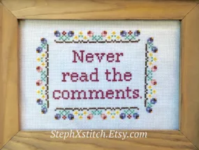 Never Read the Comments - PDF Cross Stitch Pattern