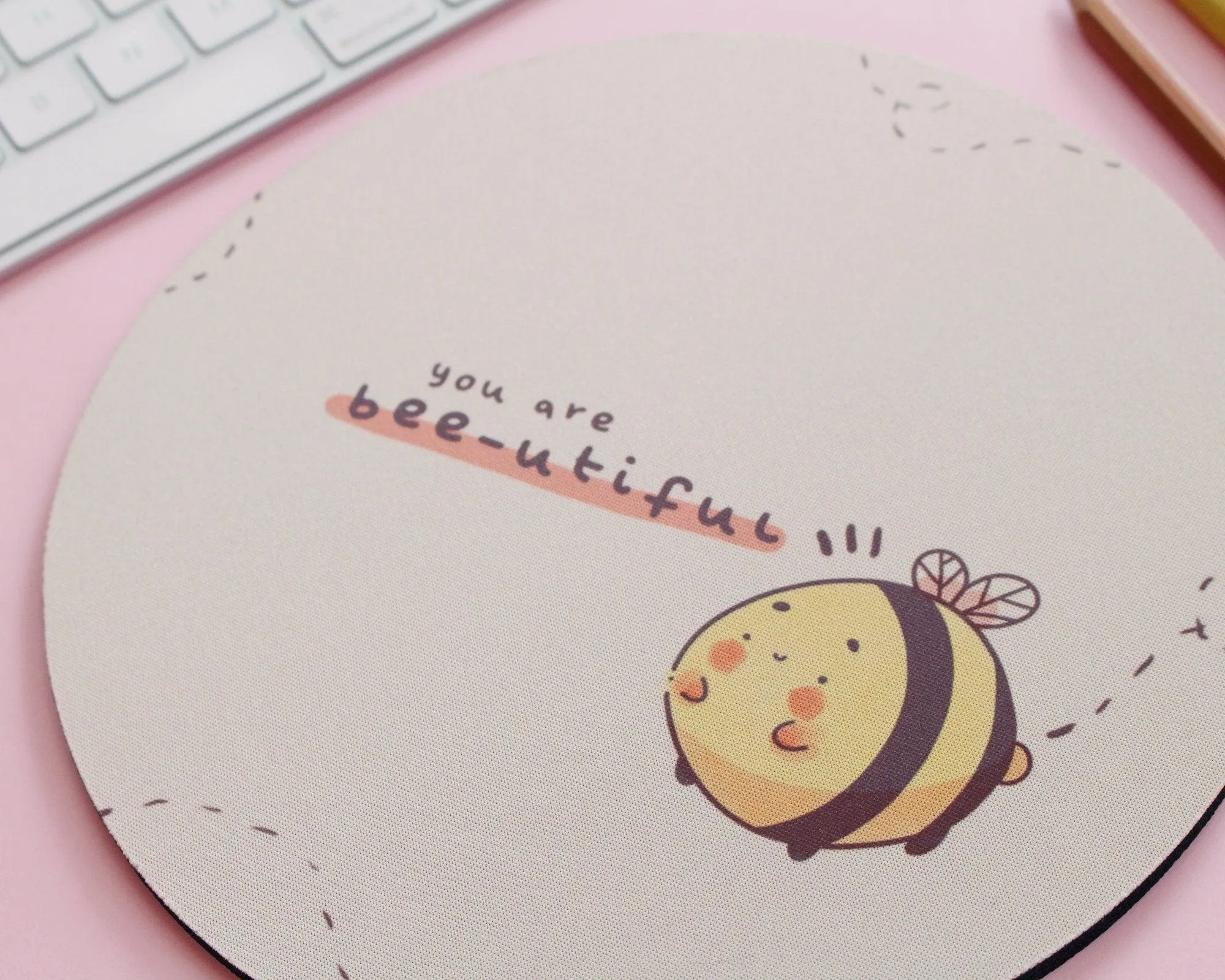 You Are Bee-utiful Round Mouse Pad
